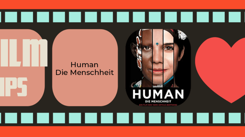 Film Tipp Movie - Human - Die Menschheit