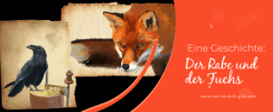 Geschichte von Äsop: Der Fuchs und der Rabe