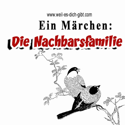 Die Nachbarsfamilie - ein Märchen von Hans Christian Andersen