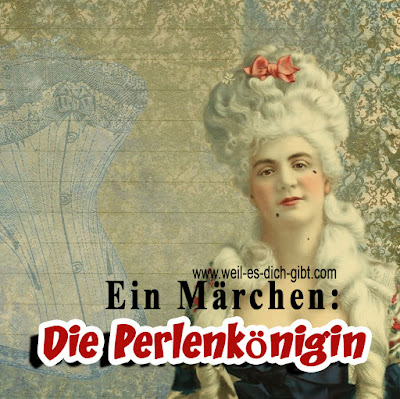 Die Perlenkönigin - ein Märchen von Ludwig Bechstein