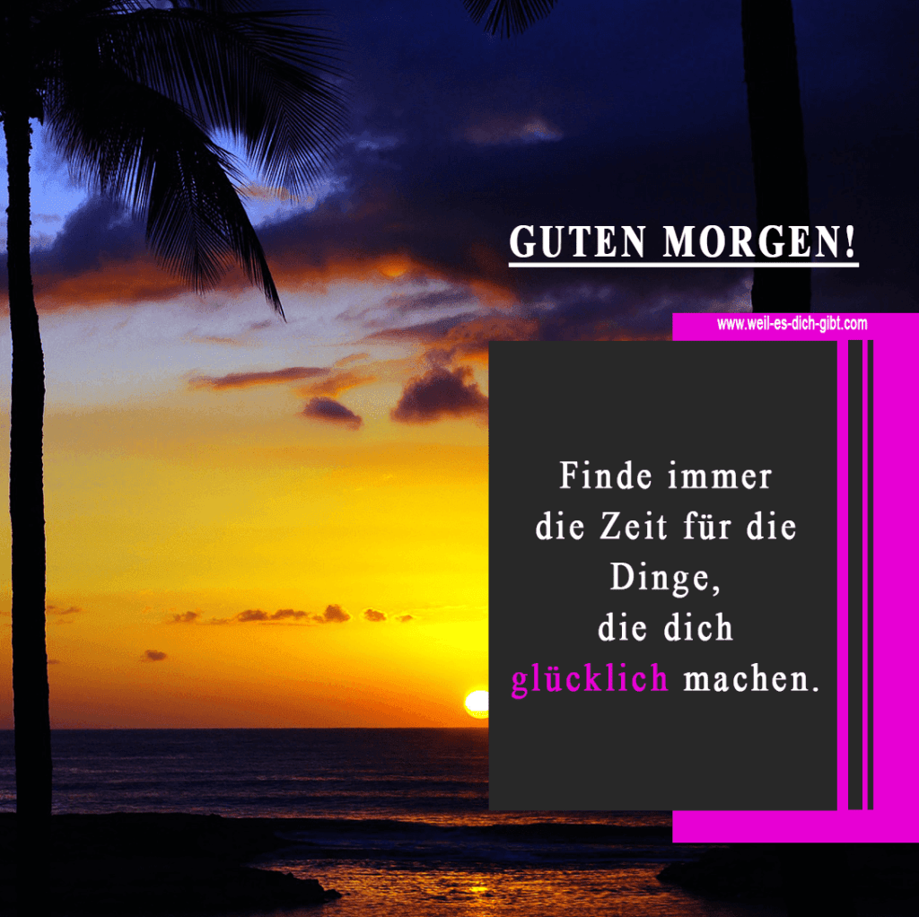 Guten Morgen - Dinge, die glücklich machen