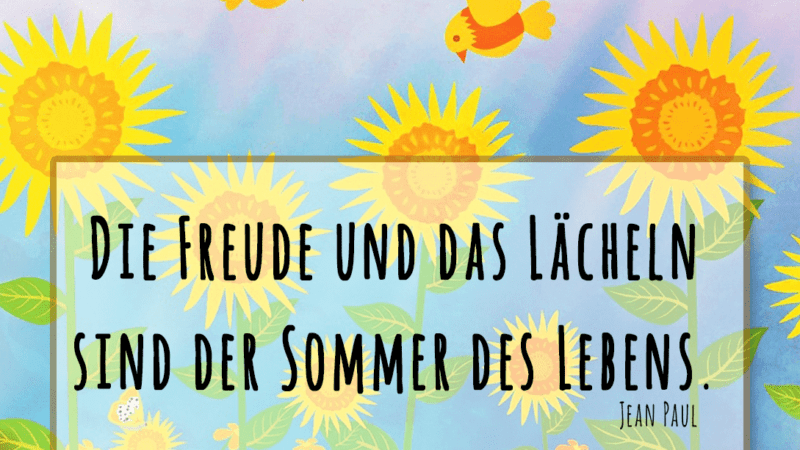 Freude - Lächeln des Sommers - ein Zitat von Jean Paul
