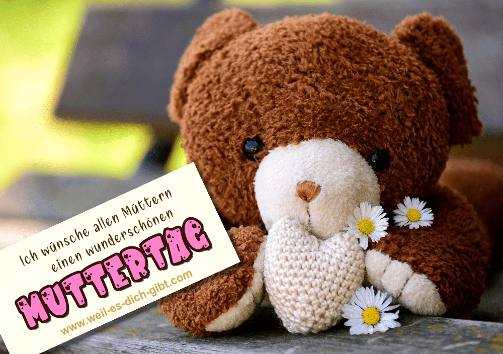 Ein süßer, brauner Teddybär mit einer weißen Botschaftsbox links unten im Bild, die den Gruß "Ich wünsche allen Müttern einen wunderschönen Muttertag!" enthält.