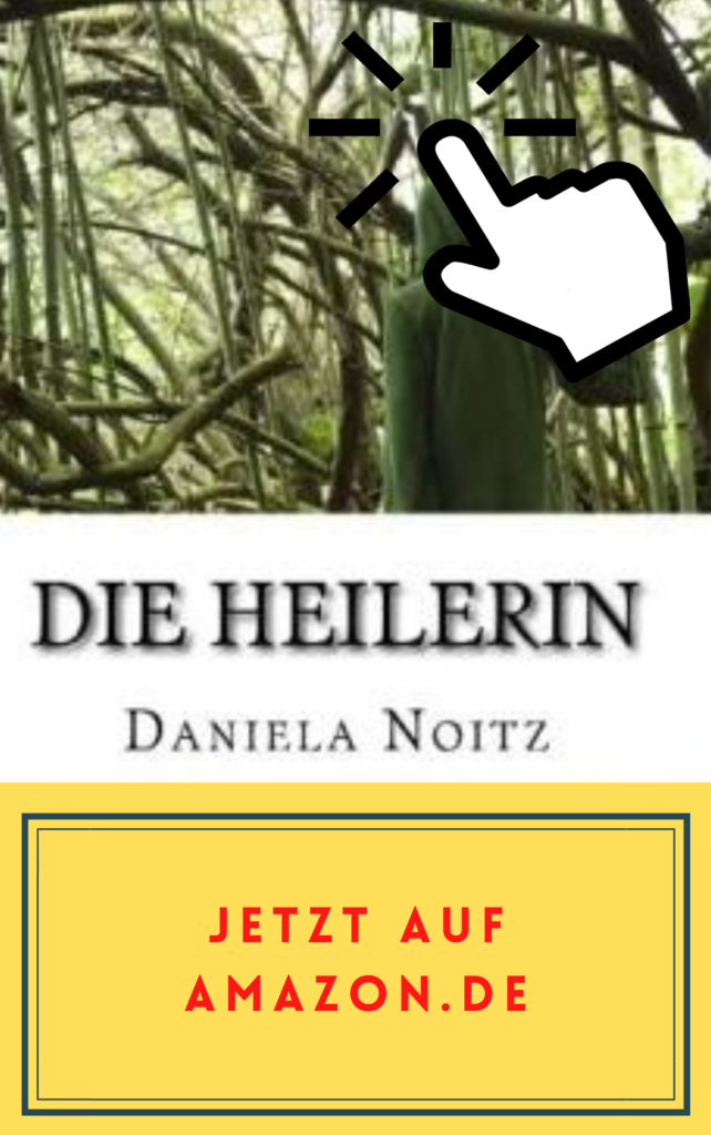 Die Heilerin - Roman - Taschenbuch - Kindle - Amazon - Daniela Noitz - Frauen - Frauentag