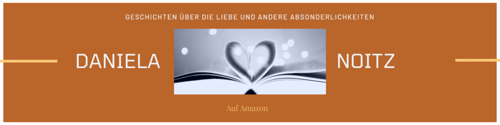 Liebe - Geschichten - Buch - Amazon - Daniela Noitz 
