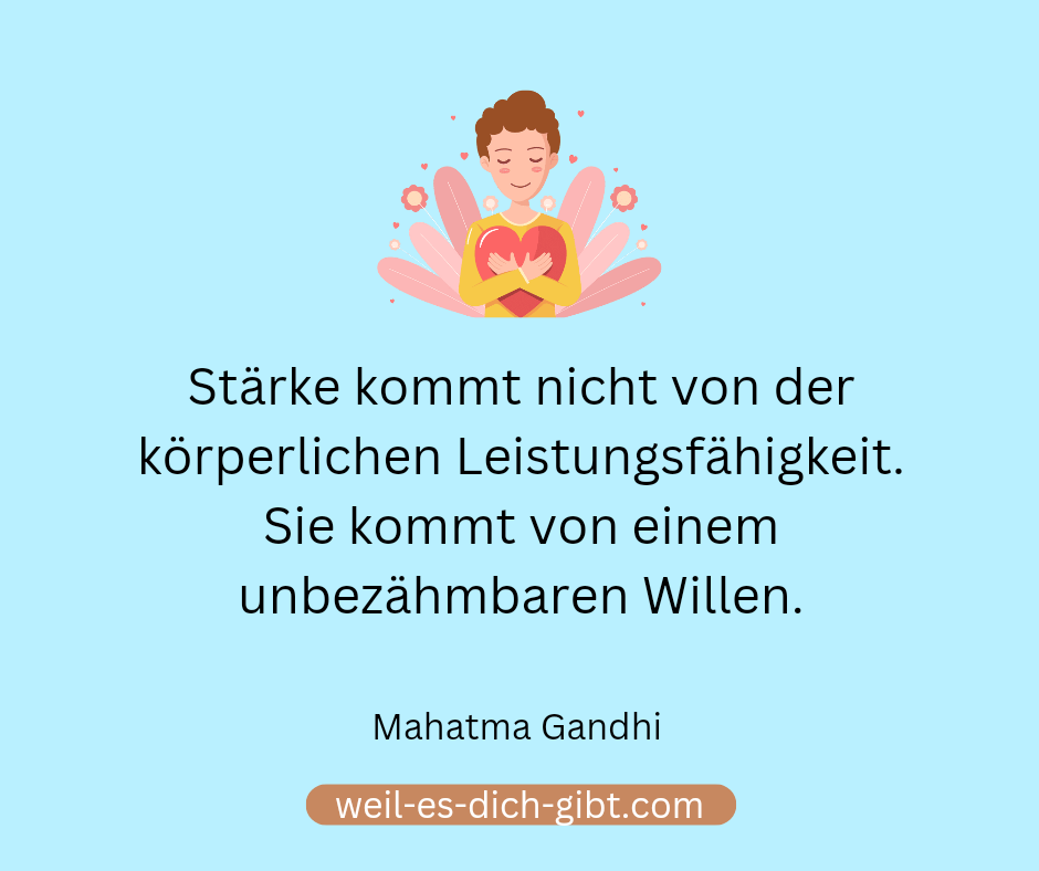 Stärke kommt nicht von der körperlichen Leistungsfähigkeit. Sie kommt von einem unbezähmbaren Willen.