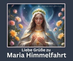 Liebe Grüße zu Maria Himmelfahrt! 🌸✨