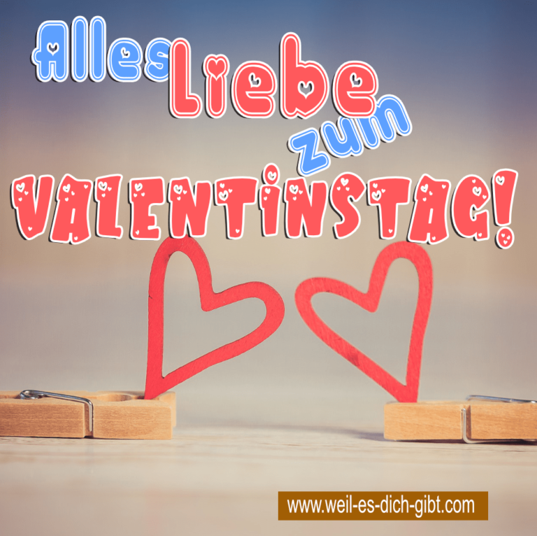 Alles Liebe zum Valentinstag! – Eine Botschaft voller Liebe und Herzenswärme