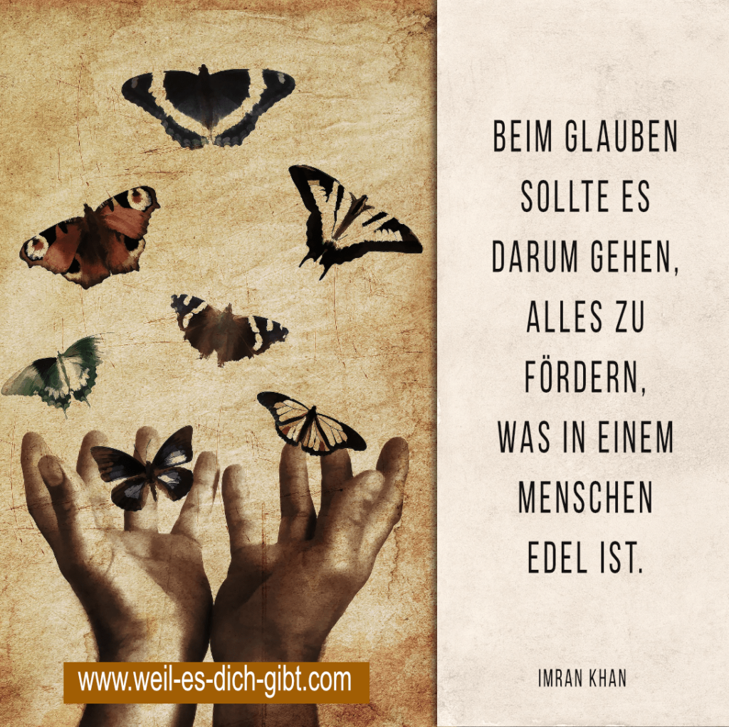 „Beim Glauben geht es darum, alles zu fördern, was einem Menschen edel ist.“ – Imran Khan über die wahre Bedeutung des Glaubens | Inspirierende Sprüche & Lebensweisheiten