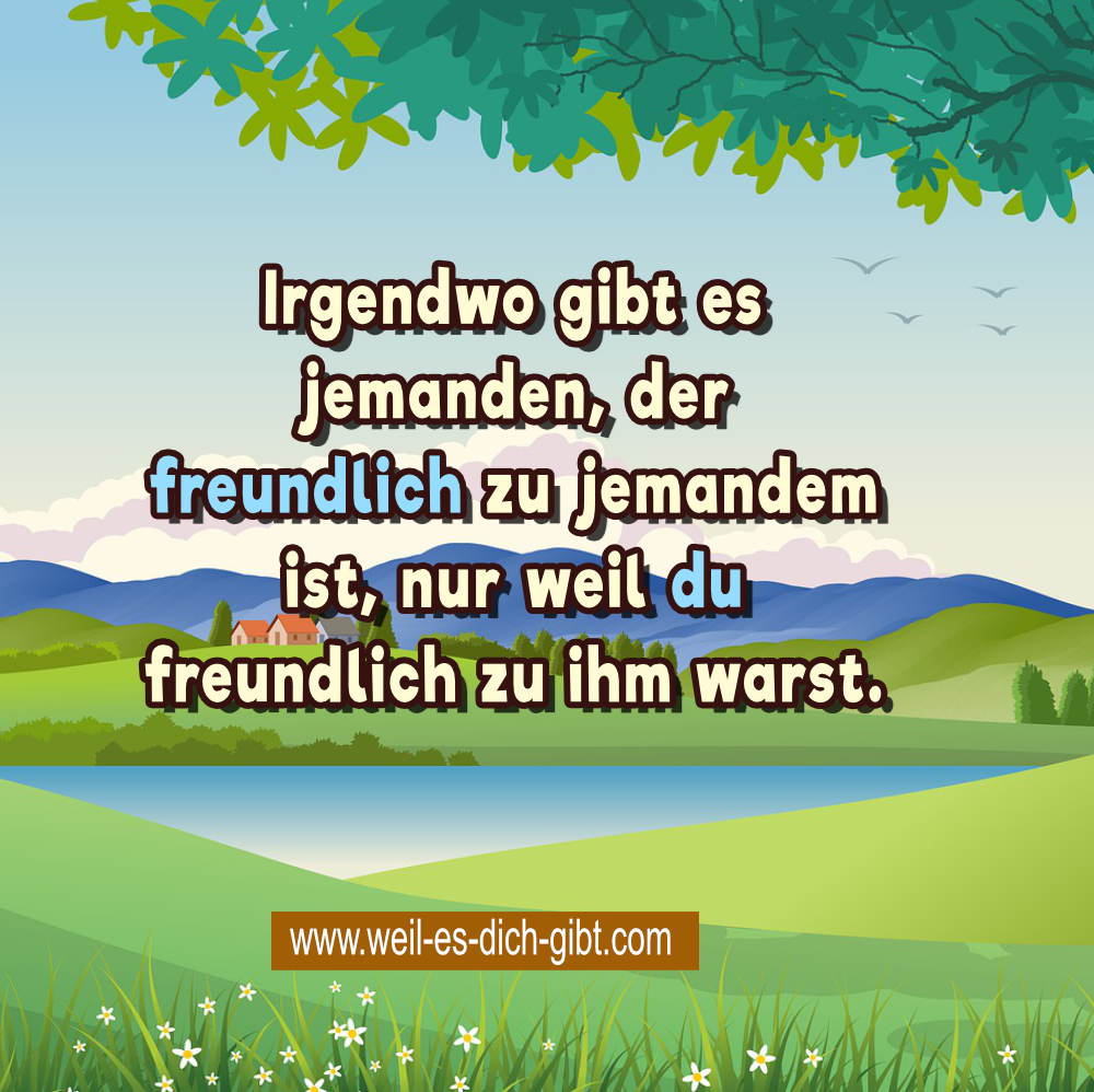 irgendwo jemanden freundlich spruch