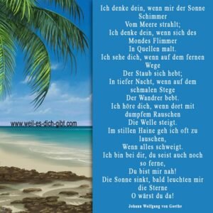 Ich denke dein – Ein Liebesgedicht von Johann Wolfgang von Goethe