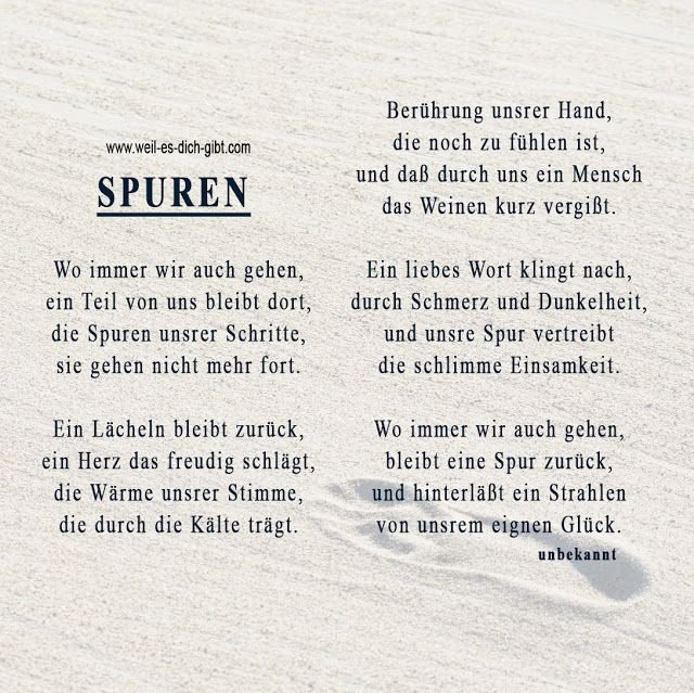 🌹 🥀 🌻 🌼 Gedicht Spruch Zitat Leben Spuren hinterlassen 😍 Weil es dich gibt