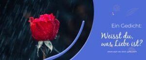 💖 Weißt du, was Liebe ist? | Ein poetisches Liebesbekenntnis voller Naturbilder – Weil es dich gibt