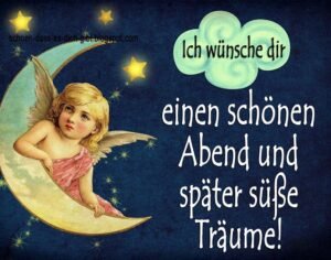 💫 Ich wünsche dir einen schönen Abend – und später eine gute Nacht 🌙