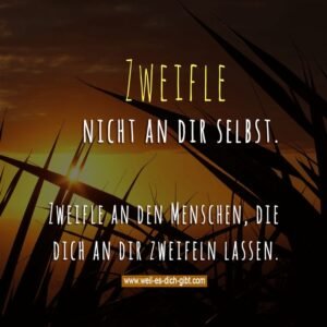 💬 Selbstzweifel loslassen: Warum du dir selbst glauben solltest