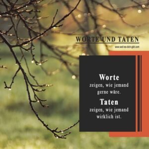 💬 Worte vs. Taten: Wer bist du wirklich?