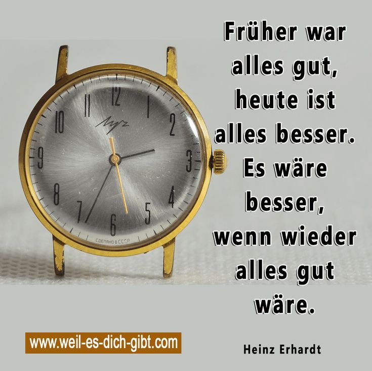 ⏱ Heinz Erhardt Frueher Alles wieder gut 😍 Weil es dich gibt