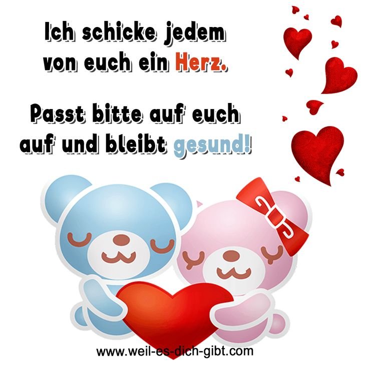 ❤️ Ein Herz fuer euch Bleibt gesund Spruch 😍 Weil es dich gibt