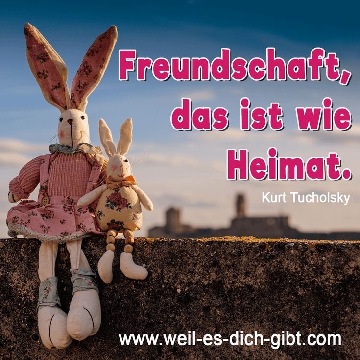 ❤️ Freundschaft Sprueche Zitate Heimat 😍 Weil es dich gibt