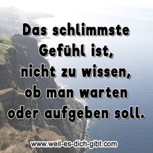 💔 Zwischen Warten und Loslassen – Was tun, wenn du nicht weißt, ob du noch hoffen oder gehen sollst?