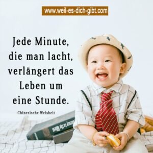 Jede Minute, die man lacht, verlängert das Leben um eine Stunde.