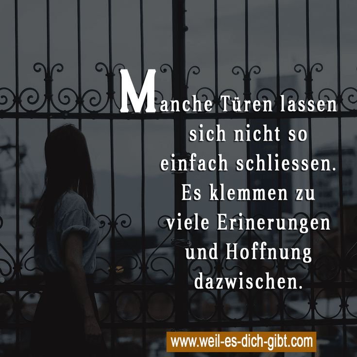😞 Traurige Sprueche Erinnerung und Hoffnung 😍 Weil es dich gibt