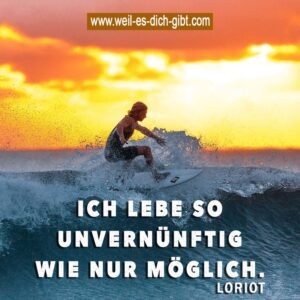 Ich lebe so unvernünftig wie nur möglich – Loriot