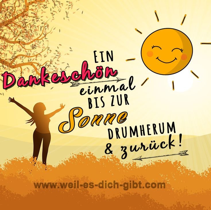 ☀️ Dankeschoen Danke zur Sonne und zurueck Spruch Zitat 😍 Weil es dich gibt