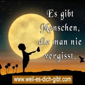 Es gibt Menschen, die man nie vergisst – Spuren im Herzen