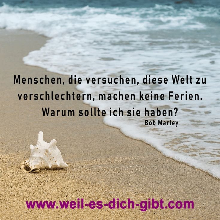 ❤️ Menschen die die Welt verschlechtern keine Ferien Zitate Bob Marley 😍 Weil es dich gibt
