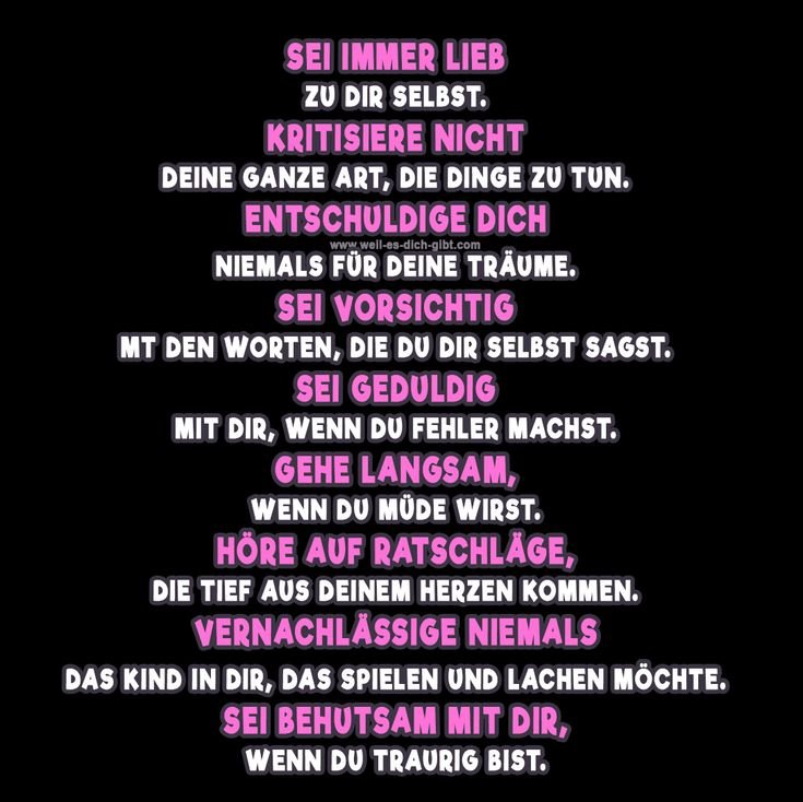 Sei gut zu dir selbst – Eine Anleitung für mehr Selbstliebe – "Sei gut zu dir, Sei immer lieb zu dir selbst. Kritisiere nicht... | Inspiration & Gedanken