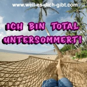 Ich bin total untersommert – Wenn die Seele nach Sonne ruft
