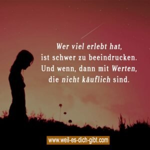 Wer viel erlebt hat, ist schwer zu beeindrucken – warum wahre Werte unbezahlbar sind