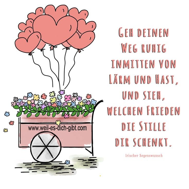 🍀 Irischer Segensspruch Geh deinen Weg ruhig inmitten Laerm 😍 Weil es dich gibt