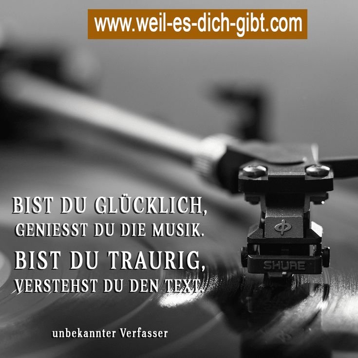 „Bist du glücklich, genießt du die Musik. Bist du traurig, verstehst du den Text.“