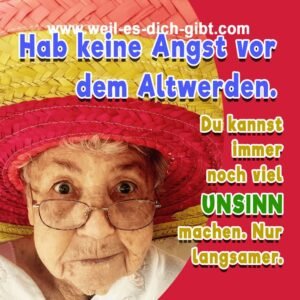 Hab keine Angst vor dem Altwerden – warum Humor das beste Anti-Aging ist