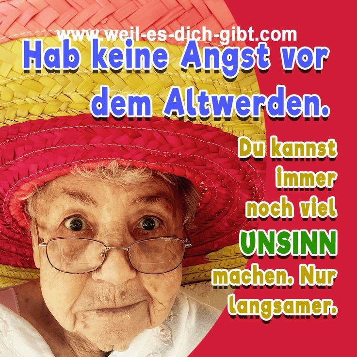 Hab keine Angst vor dem Altwerden – warum Humor das beste Anti-Aging ist | Inspirierende Sprüche & Lebensweisheiten