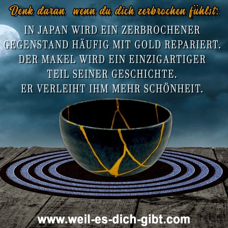 💖 Japan Gegenstand zerbrochen Gold repariert Achtsamkeit 😍 Weil es dich gibt