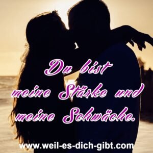 Du bist meine Stärke und meine Schwäche – Wenn Liebe alles verändert