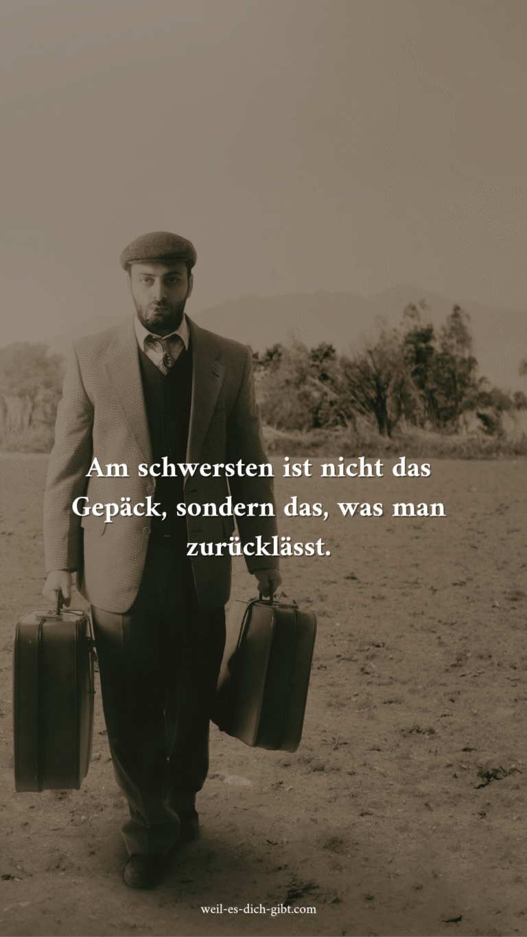 Am schwersten ist nicht das Gepäck, sondern das, was man zurücklässt – „Am schwersten ist nicht das Gepäck, sondern das, was man zurücklässt.“ Dieser... | Inspiration & Gedanken