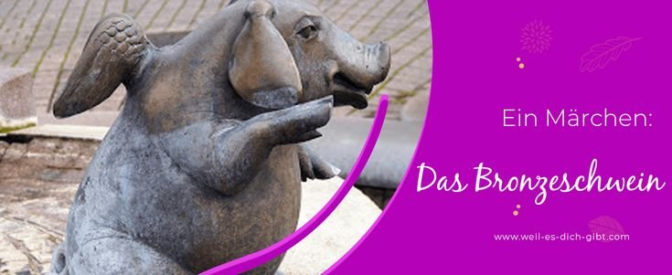 Das Bronzeschwein – Märchen von Hans Christian Andersen – Ein Märchen zwischen Kunst und Armut Das Märchen Das Bronzeschwein von Hans... | Inspiration & Gedanken