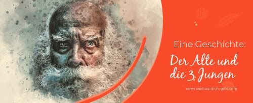 Der Alte und die drei Jungen – Lebensweisheit über Weitsicht und Verantwortung von Jean de La Fontaine – Manchmal denken wir, dass bestimmte Anstrengungen nur für uns selbst von Bedeutung... | Inspiration & Gedanken