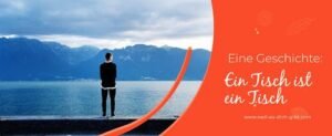 Ein Tisch ist ein Tisch – Peter Bichsel