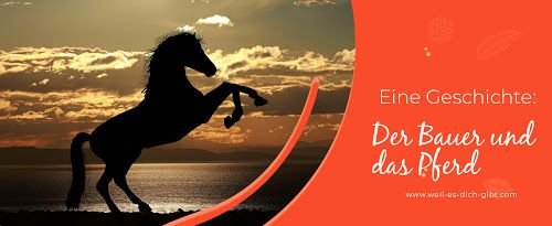 Wer weiß?! – Die chinesische Legende vom Bauern und dem Pferd – Es gibt Geschichten, die uns seit Jahrhunderten begleiten, weil sie eine zeitlose... | Inspiration & Gedanken