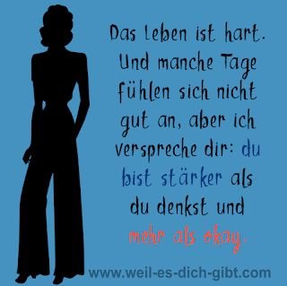 Das Leben ist hart. Und manche Tage fühlen sich nicht gut an, aber ich verspreche dir: du bist stärker als du denkst und mehr als okay. – Dieser Satz ist wie eine warme Decke an einem kalten Tag. Er... | Nachdenkliche Sprüche, Sprüche, Streit, Versöhnung & Emotionen