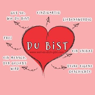 Weil es dich gibt: Eine Hommage an deine Einzigartigkeit – Einfach nur da zu sein – das ist manchmal genug, um die... | Achtsamkeitszitate, Freundschaft Sprüche, Sprüche