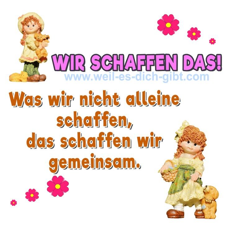 Wir schaffen das! Was wir nicht alleine schaffen, das schaffen wir gemeinsam – "Wir schaffen das! Was wir nicht alleine schaffen, das schaffen wir gemeinsam."... | Inspiration & Gedanken