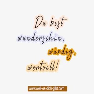 Du bist gut, so wie du bist! Die befreiende Kraft der Selbstakzeptanz