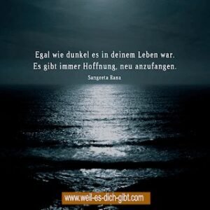 Egal wie dunkel es in deinem Leben war: Die transformierende Kraft der Hoffnung