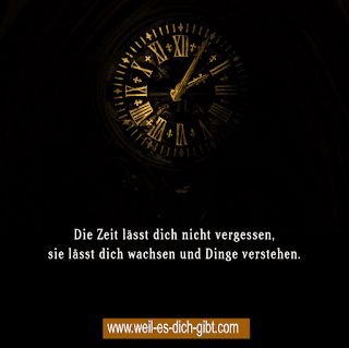 Die Zeit lässt dich nicht vergessen – sie lässt dich wachsen und verstehen – Dieser tiefgründige Satz widerlegt eines der größten Missverständnisse über die Zeit: Vergessen... | Inspiration & Gedanken